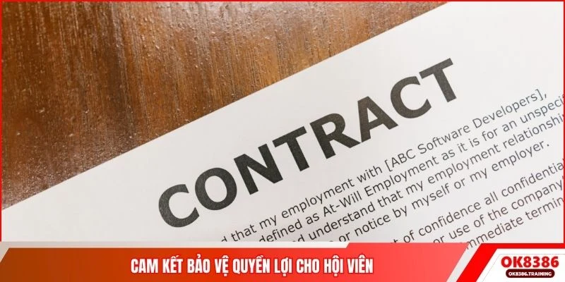 Cam kết bảo vệ quyền lợi cho hội viên