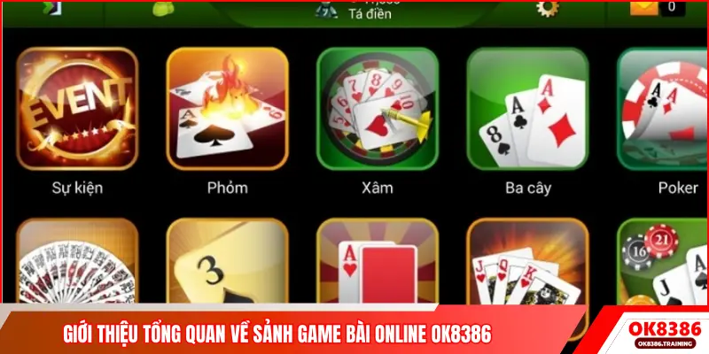 Giới thiệu tổng quan về sảnh game bài online OK8386