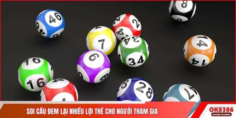 Soi cầu đem lại nhiều lợi thế cho người tham gia